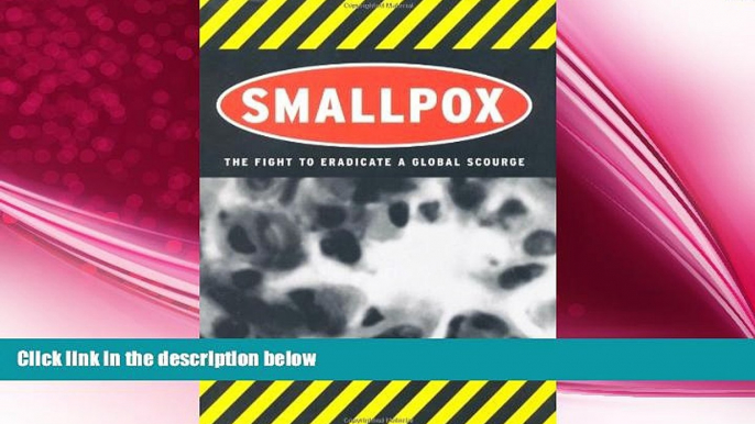 behold  Smallpox: The Fight to Eradicate a Global Scourge