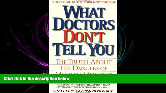 there is  What Doctors Don t Tell You:: The Truth About The Dangers Of Modern Medicine