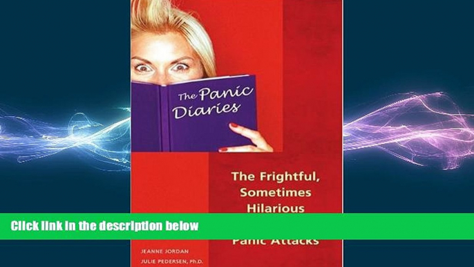 Big Deals  The Panic Diaries: The Frightful, Sometimes Hilarious Truth About Panic Attacks  Best