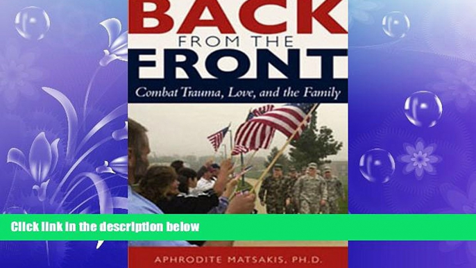 Big Deals  Back from the Front: Combat Trauma, Love, and the Family  Best Seller Books Most Wanted