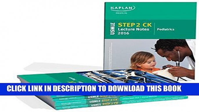 [New] USMLE Step 2 CK Lecture Notes 2016 (Kaplan Test Prep) Exclusive Online