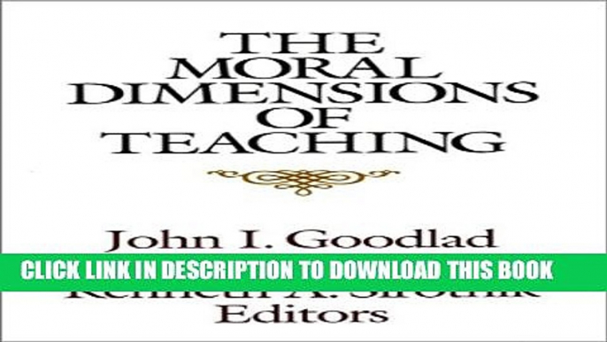 [PDF] The Moral Dimensions of Teaching (Jossey Bass Education Series) Popular Online