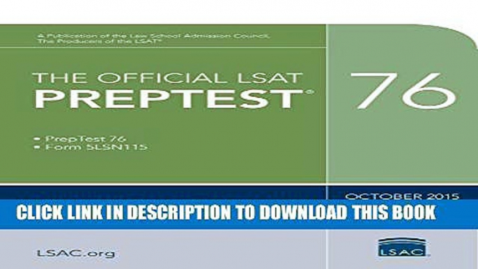 [New] The Official LSAT PrepTest 76: (Oct. 2015 LSAT) Exclusive Online