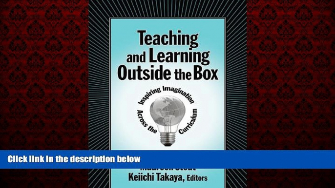 Choose Book Teaching and Learning Outside the Box: Inspiring Imagination Across the Curriculum