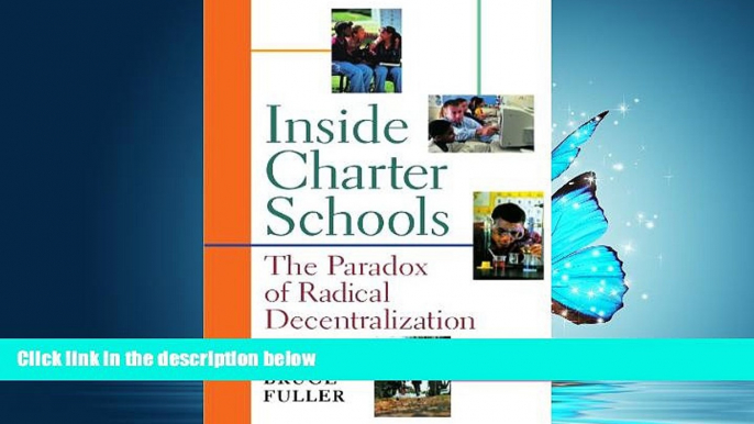 Choose Book Inside Charter Schools: The Paradox of Radical Decentralization