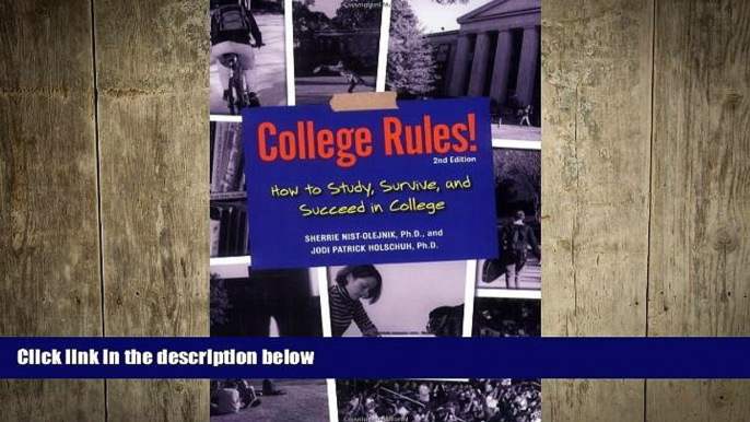 Big Deals  College Rules!: How to Study, Survive, and Succeed in College (College Rules: How to