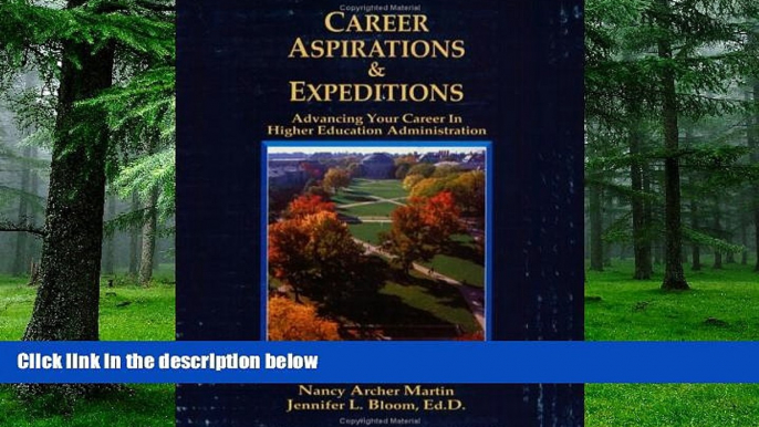 Big Deals  Career Aspirations   Expeditions: Advancing Your Career in Higher Education