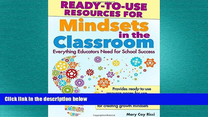 behold  Ready-to-Use Resources for Mindsets in the Classroom: Everything Educators Need for