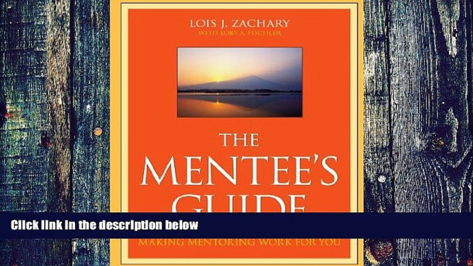 Big Deals  The Mentee s Guide: Making Mentoring Work for You  Free Full Read Most Wanted