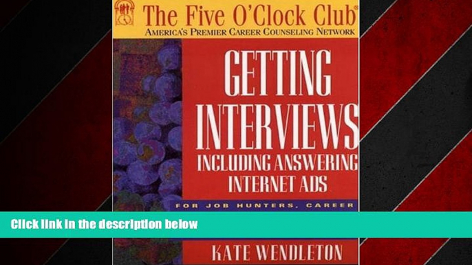 Big Deals  Getting Interviews (Five O Clock Club Series)  Best Seller Books Most Wanted