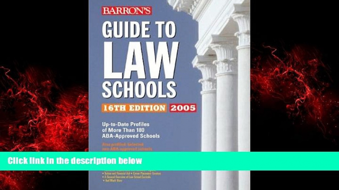 Big Deals  Barron s Guide to Law Schools: 16th Edition 2005  Best Seller Books Most Wanted