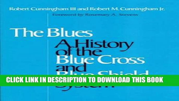 [PDF] Blues: A History of the Blue Cross and Blue Shield System Full Online