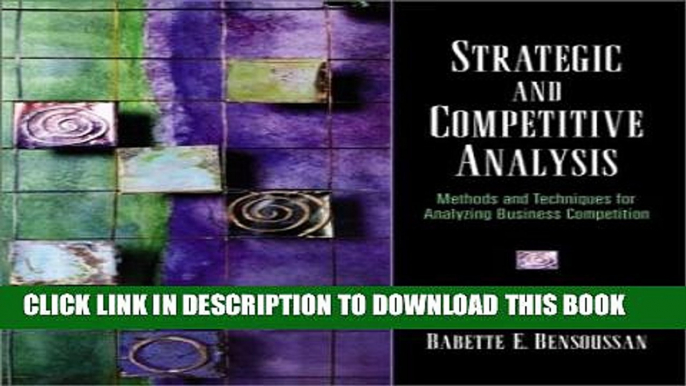 Collection Book Strategic and Competitive Analysis: Methods and Techniques for Analyzing Business