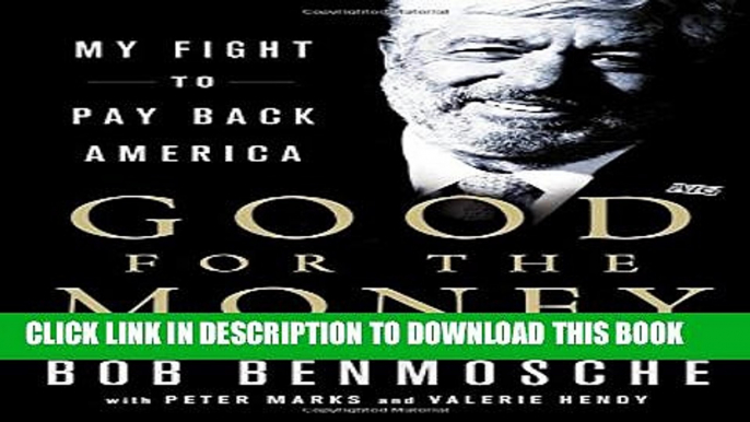 [PDF] Good for the Money: My Fight to Pay Back America Full Collection