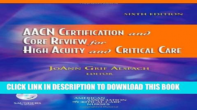 Collection Book AACN Certification and Core Review for High Acuity and Critical Care, 6e (Alspach,