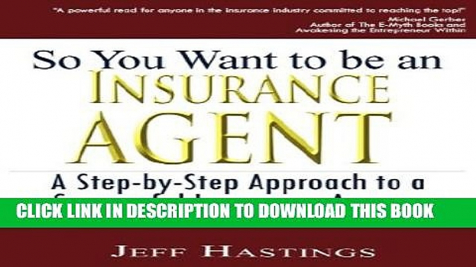 [Read PDF] So You Want to Be an Insurance Agent Ebook Online