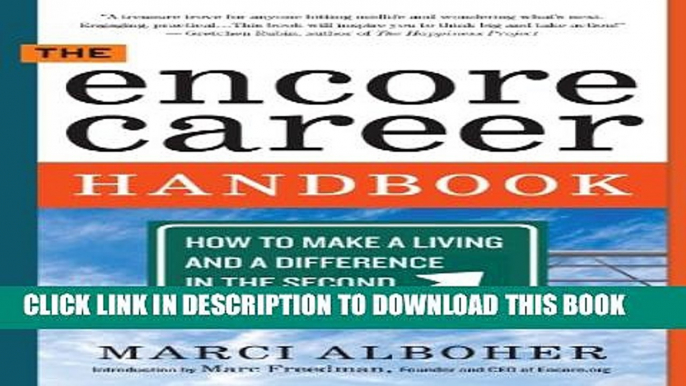 Collection Book The Encore Career Handbook: How to Make a Living and a Difference in the Second