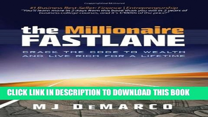 New Book The Millionaire Fastlane: Crack the Code to Wealth and Live Rich for a Lifetime.