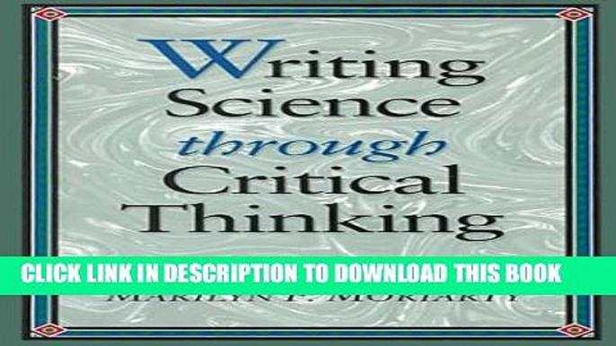 [PDF] Writing Science through Critical Thinking (Jones and Bartlett Series in Logic, Critical