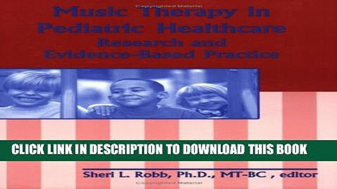 [PDF] Music Therapy in Pediatric Healthcare: Research and Evidence-Based Practice Popular Colection