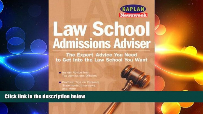 READ book  Kaplan Newsweek Law School Admissions Adviser (Get Into Law School)  FREE BOOOK ONLINE