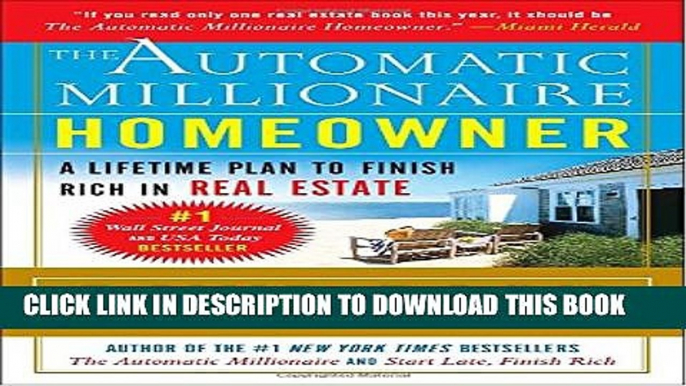 [PDF] The Automatic Millionaire Homeowner: A Lifetime Plan to Finish Rich in Real Estate Popular