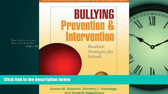 For you Bullying Prevention and Intervention: Realistic Strategies for Schools (The Guilford