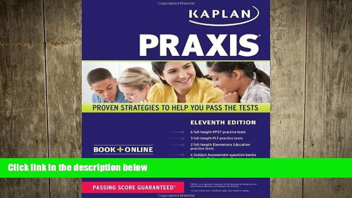 there is  PRAXIS: Book + Online (Kaplan Test Prep)