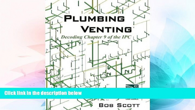 Big Deals  Plumbing Venting: Decoding Chapter 9 of the IPC  Best Seller Books Most Wanted