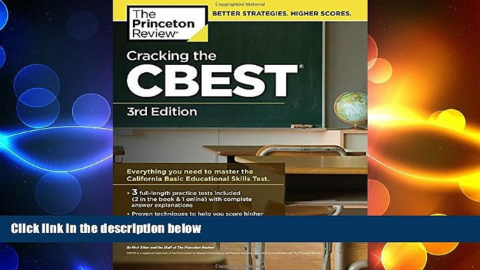 complete  Cracking the CBEST, 3rd Edition (Professional Test Preparation)