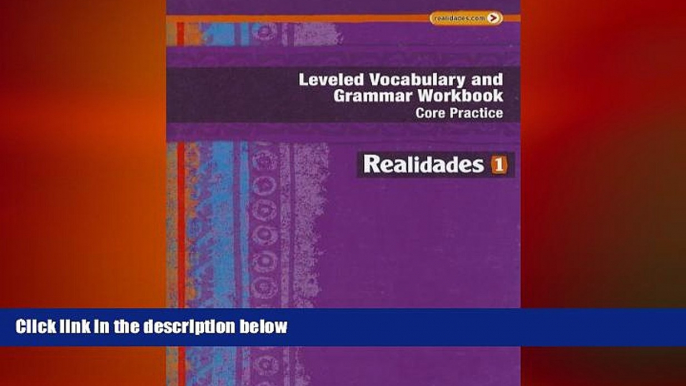 book online REALIDADES 2014 LEVELED VOCABULARY AND GRAMMAR WORKBOOK LEVEL 1 (Realidades: Level 1)