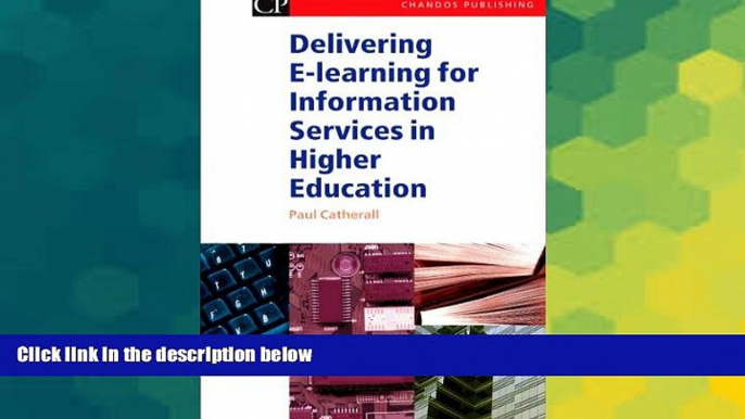 Big Deals  Delivering E-Learning for Information Services in Higher Education (Chandos Information