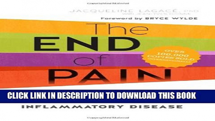 [PDF] The End of Pain: How Nutrition and Diet Can Fight Chronic Inflammatory Disease Popular