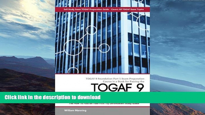 FAVORITE BOOK  TOGAF 9 Foundation Part 1 Exam Preparation Course in a Book for Passing the TOGAF