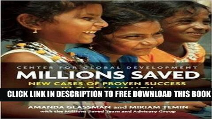 New Book Millions Saved: New Cases of Proven Success in Global Health