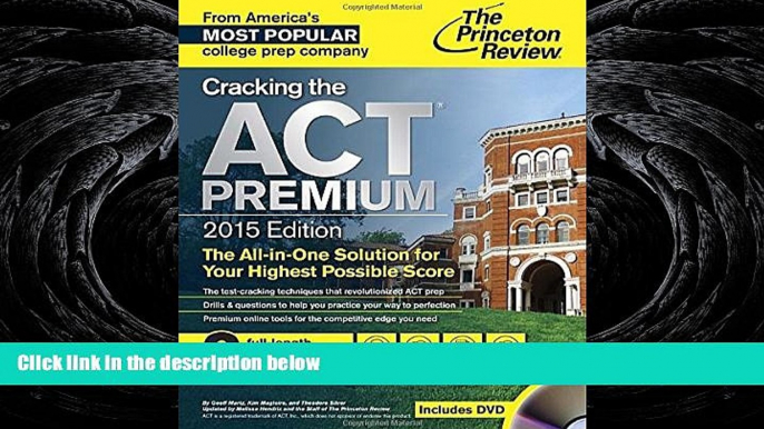 READ book  Cracking the ACT Premium Edition with 8 Practice Tests and DVD, 2015 (College Test