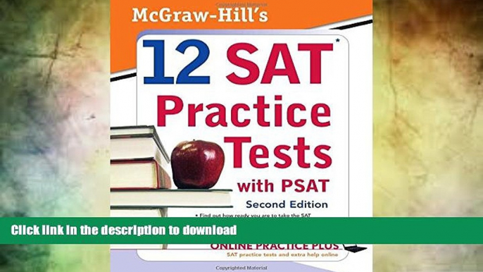 READ BOOK  McGraw-Hill s 12 SAT Practice Tests with PSAT  GET PDF