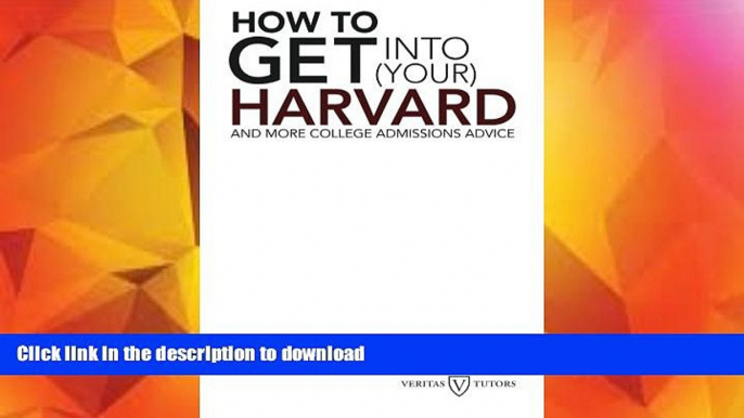 READ  How to Get into Your Harvard: And more college admissions advice FULL ONLINE