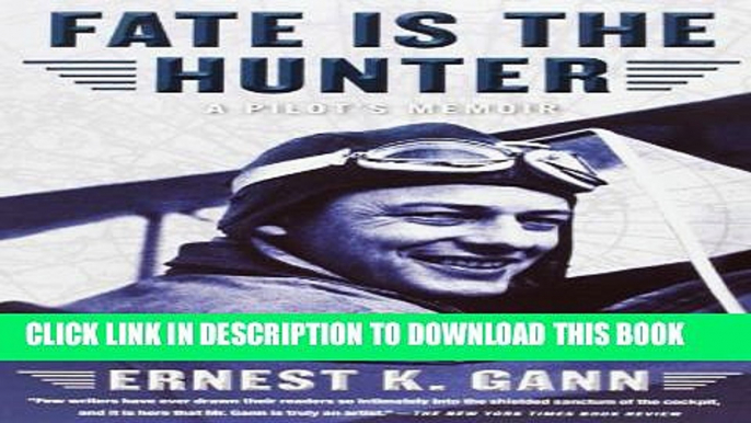 Collection Book Fate Is the Hunter: A Pilot s Memoir