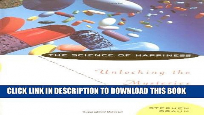 New Book The Science of Happiness: Unlocking the Mysteries of Mood