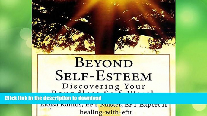 READ  Beyond Self-Esteem: Discovering Your Boundless Self-Worth FULL ONLINE