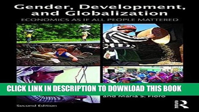 [PDF] Gender, Development and Globalization: Economics as if All People Mattered Full Online