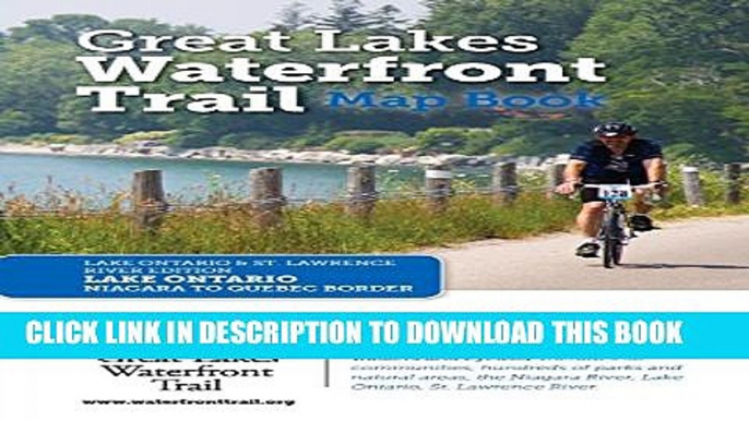 [PDF] Great Lakes Waterfront Trail Map Book: Lake Ontario and St. Lawrence River Edition Full Online