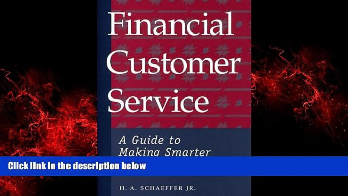 READ book  Financial Customer Service: A Guide to Making Smarter Business Decisions  FREE BOOOK