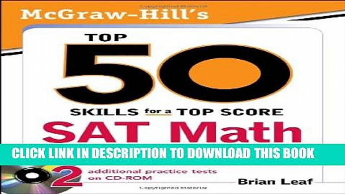 [PDF] McGraw-Hill s Top 50 Skills for a Top Score: SAT Math Full Online