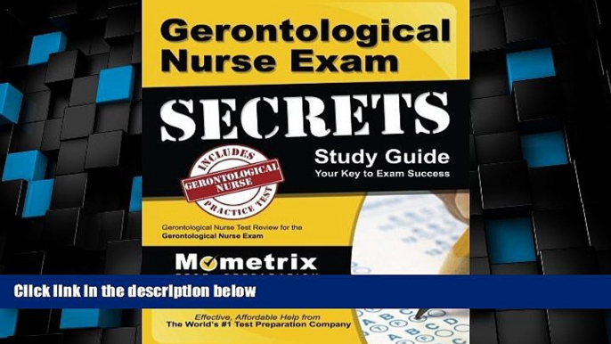 Big Deals  Gerontological Nurse Exam Secrets Study Guide: Gerontological Nurse Test Review for the