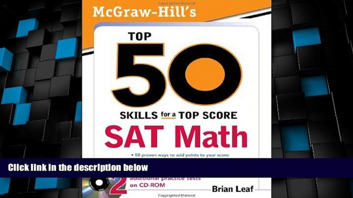 Big Deals  McGraw-Hill s Top 50 Skills for a Top Score: SAT Math  Free Full Read Most Wanted