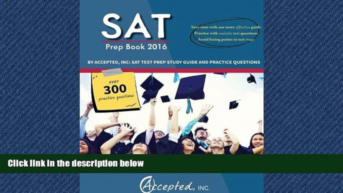 Choose Book SAT Prep Book 2016 by Accepted, Inc: SAT Test Prep Study Guide and Practice Questions