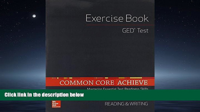 Popular Book Common Core Achieve, GED Exercise Book Reading And Writing (BASICS   ACHIEVE)