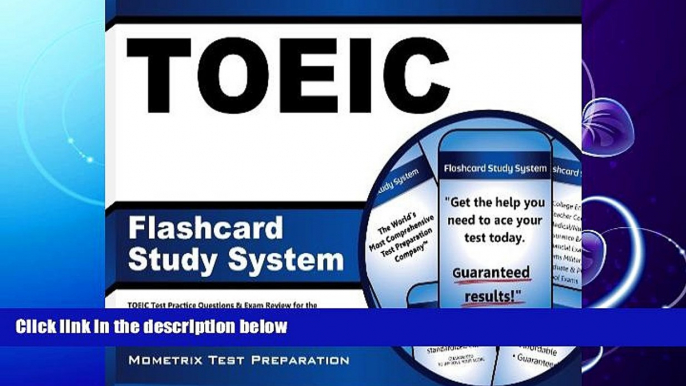 read here  TOEIC Flashcard Study System: TOEIC Test Practice Questions   Exam Review for the Test